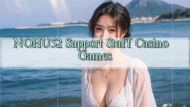 nohu52  support staff casino games