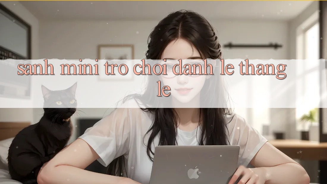 Sảnh Mini Trò chơi - Đánh lẹ thắng lẹ