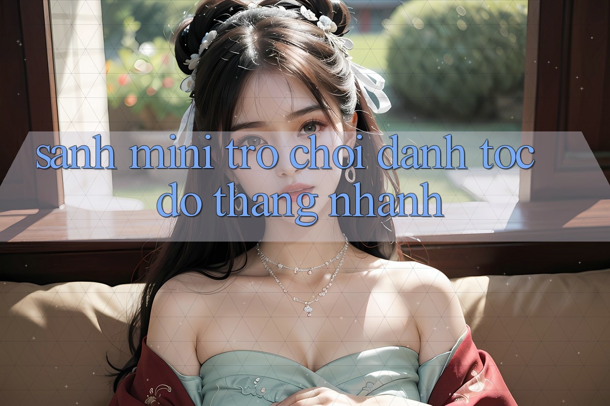 Sảnh Mini Trò chơi - Đánh tốc độ thắng nhanh